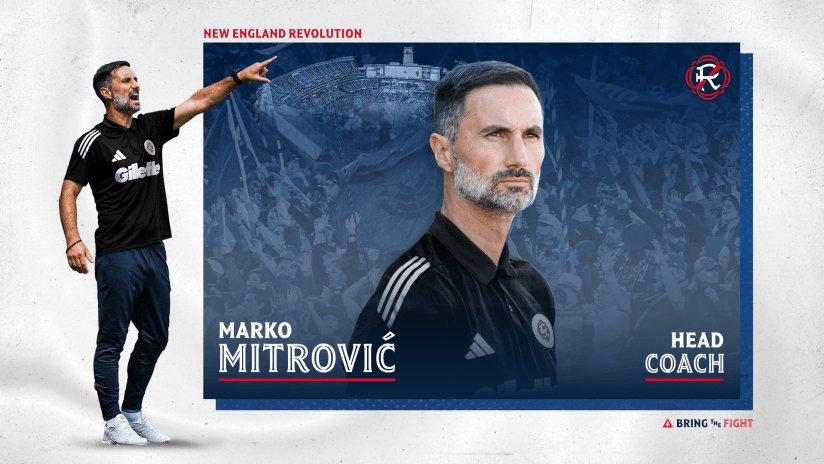 New England Revolution hire Marko Mitrović as club's 10th head coach | New England Revolution New England Revolution hire Marko Mitrović as club's 10th head coach | New England Revolution