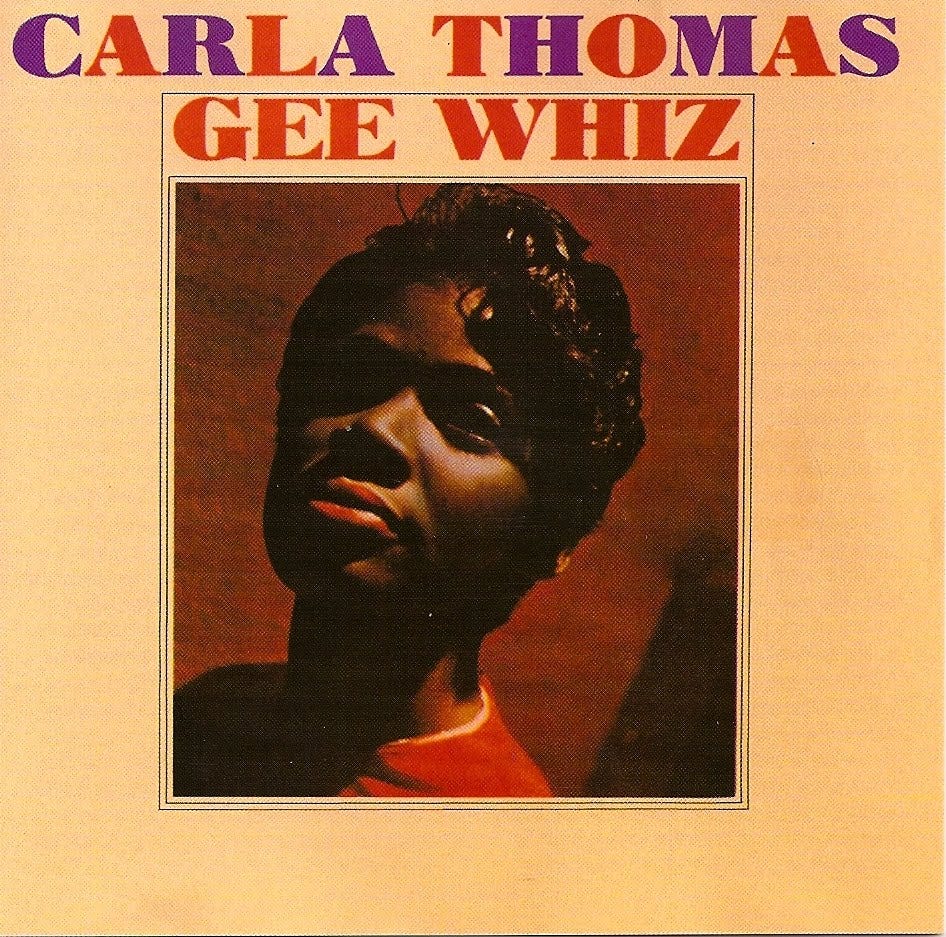 Zorba le Break: Carla Thomas - Gee Whiz (Stax - 1961)