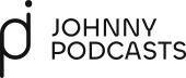 Johnny Podcasts