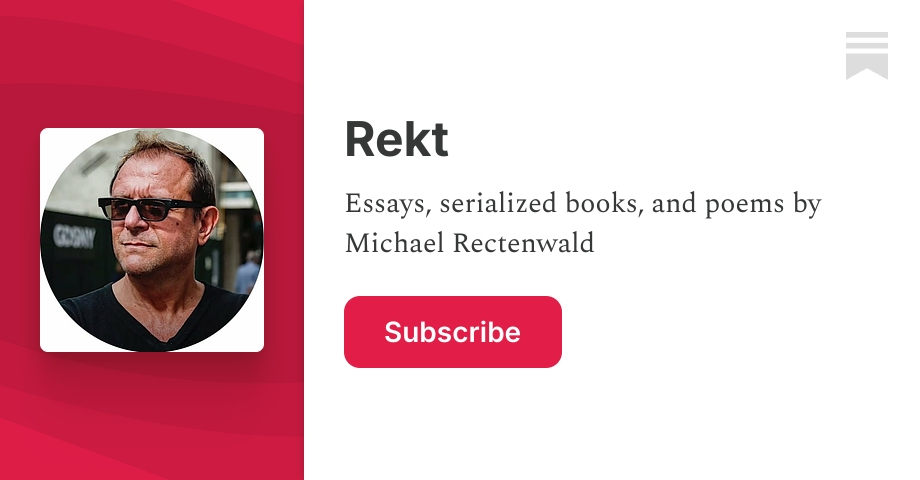 Rekt | Michael Rectenwald | Substack