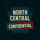 North Central Confidential