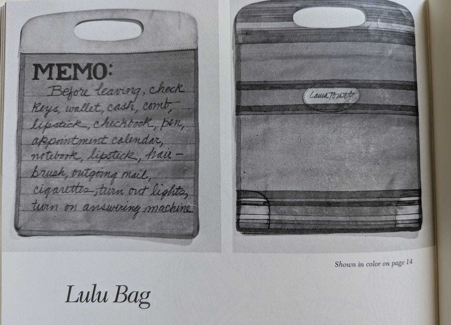 A photo of the page from How to Do Everything with Markers about how to marker a "Lulu Bag" which is a small purse-like bag on which she has handwritten a memo to herself for what she needs to remember before she leaves her studio. It reads: "MEMO: Before leaving, check keys, wallet, cash, comb, lipstick, checkbook, pen, appointment calendar, notebook, lipstick, hairbrush, outgoing mail, cigarettes, turn out lights, turn on answering machine.