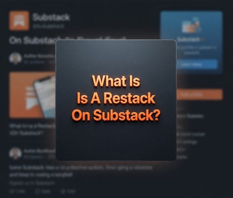 What Is A Restack On Substack?