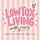 Lowtox Living with Jessie