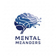 Mental Meanders
