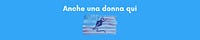 Anche una donna qui