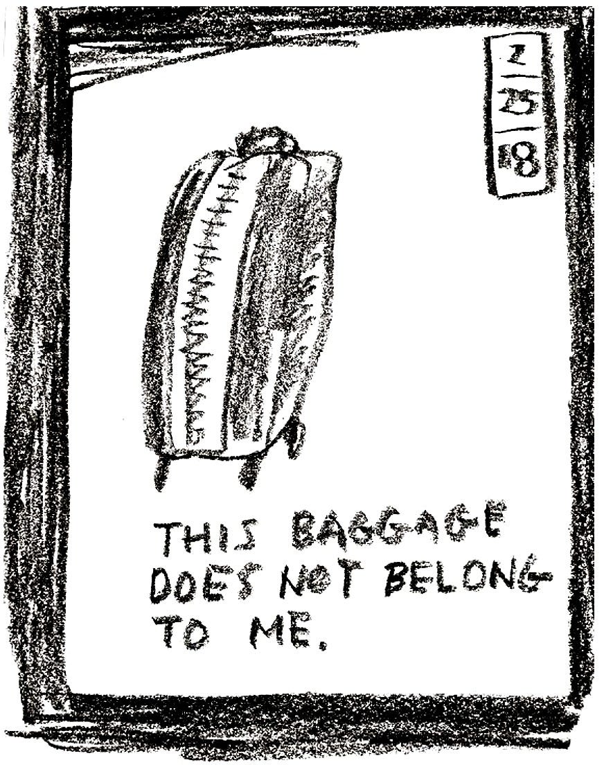 Drawing of luggage with caption, "THIS BAGGAGE DOES NOT BELONG TO ME."