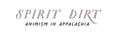 Spirit Dirt