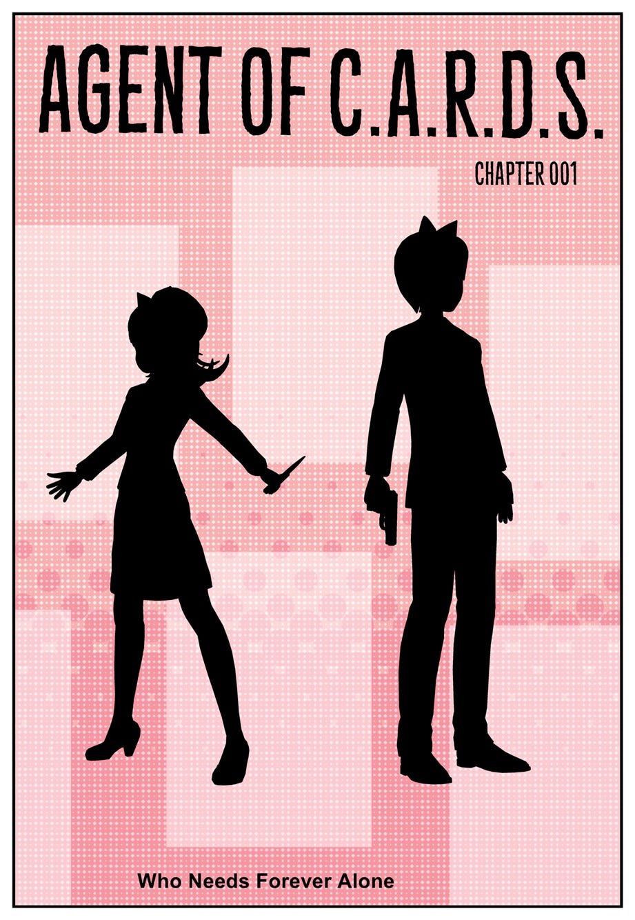 Agent of C.A.R.D.S. Chapter 001 Who Needs Forever Alone