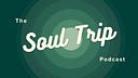 Soul Notes from Soul Trip