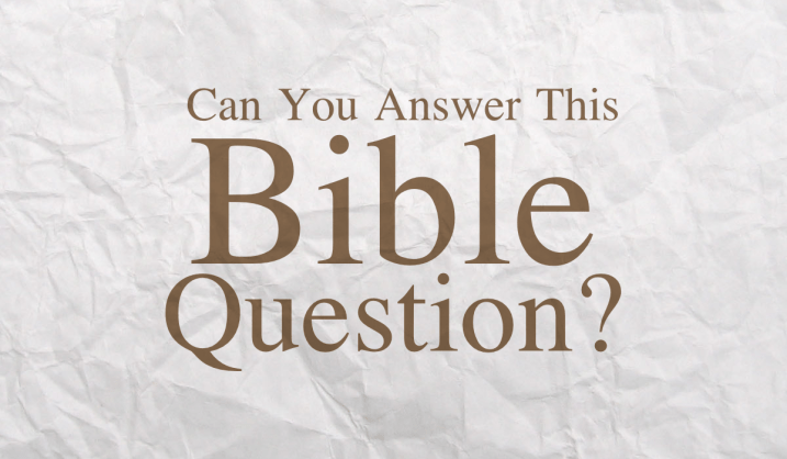 Bible Question Bible Question