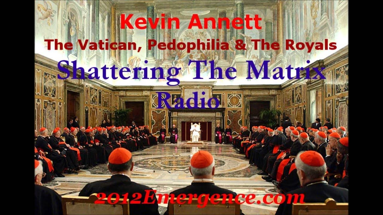 Kevin Annett - The Vatican, Pedophilia & The Royals on Shattering The ...