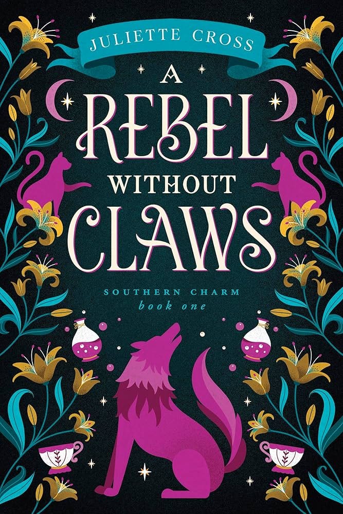 A Rebel Without Claws: A Good Girl, Bad Boy Witchy Romance (Southern Charm  Book 1) - Kindle edition by Cross, Juliette. Paranormal Romance Kindle  eBooks @ Amazon.com.