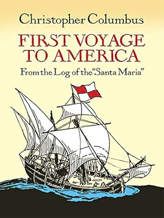 First Voyage to America: From the Log of the &#34;Santa Maria&#34; (Dover Children&#39;s Classics)