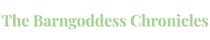 The Barngoddess Chronicles