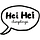 Hei Hei Time
