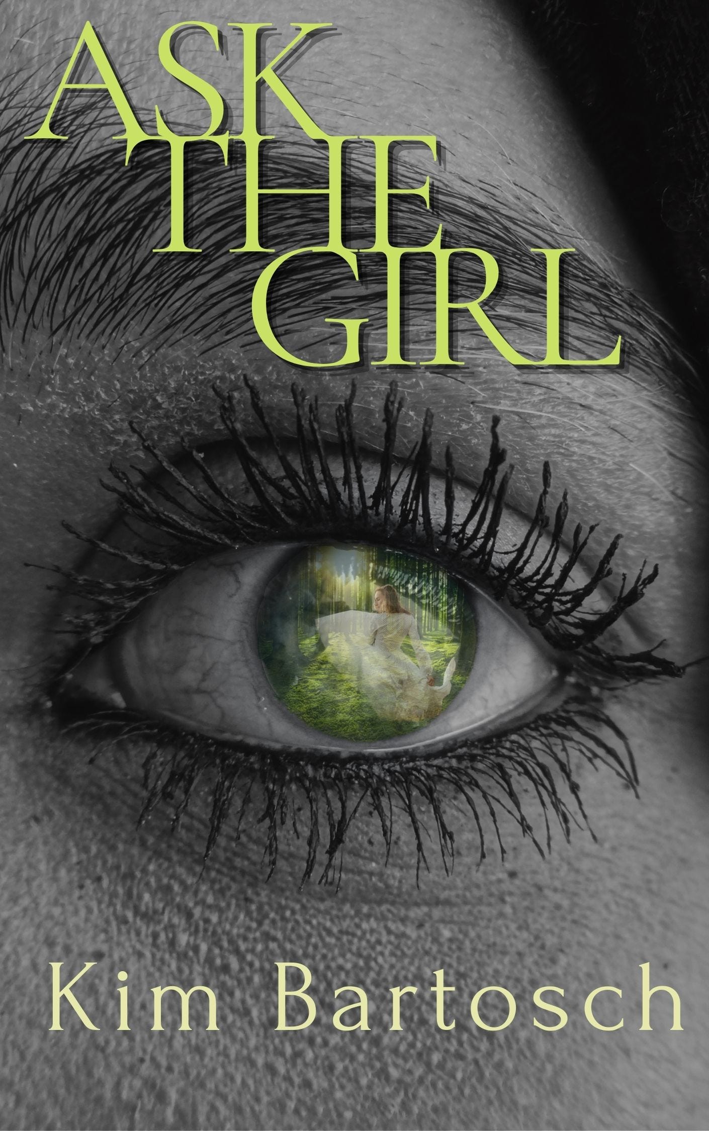 Book cover "Ask The Girl" by Kim Bartosch