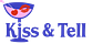 Kiss & Tell 