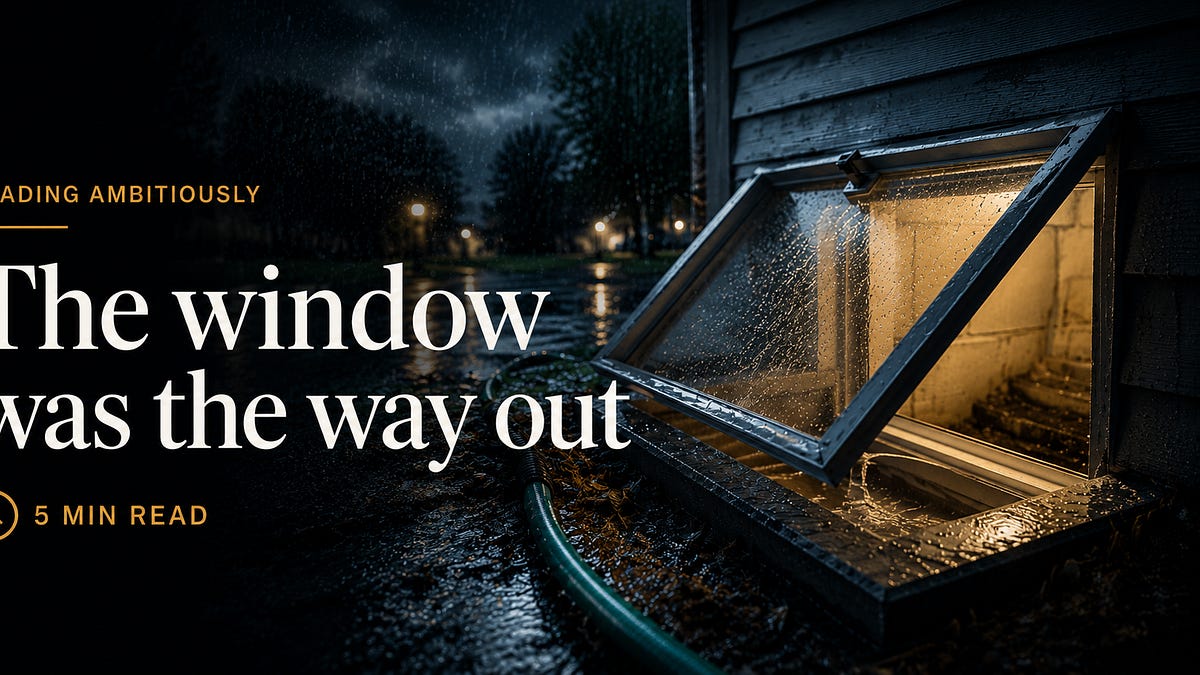 The window was the way out