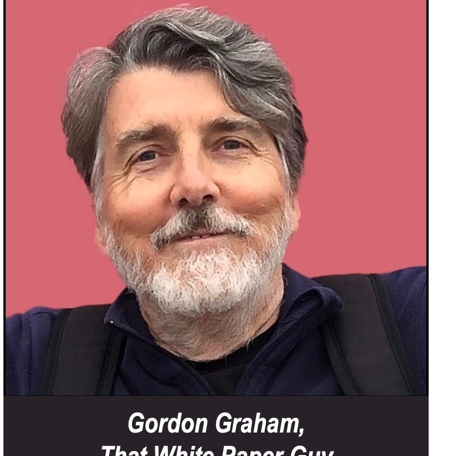 That White Paper Guy aka Gordon Graham