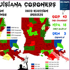 Issue #134: How Louisiana's Coroner Elections went on Saturday