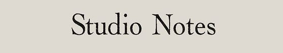 Studio Notes