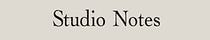 Studio Notes