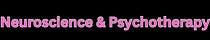Neuroscience & Psychotherapy
