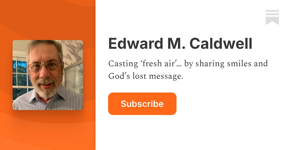 Edward M. Caldwell | Substack