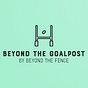 Beyond the Goalpost