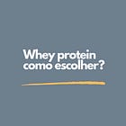 Dossiê whey protein