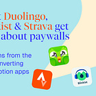 What Duolingo, Blinkist and Strava get right about paywalls