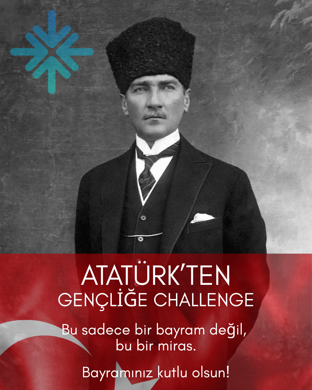 Atatürk'ten Gençliğe Meydan Okuma