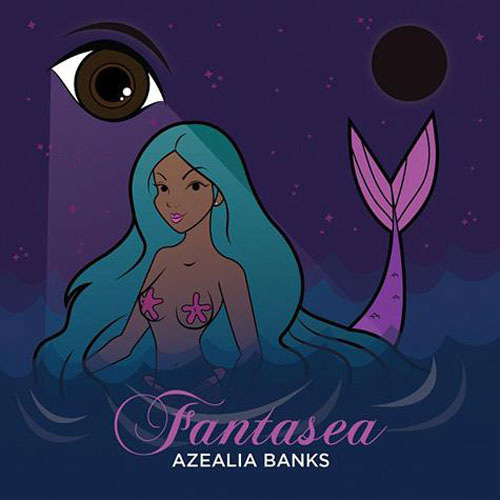 azelia banks fantasea
