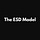 The ESD Model