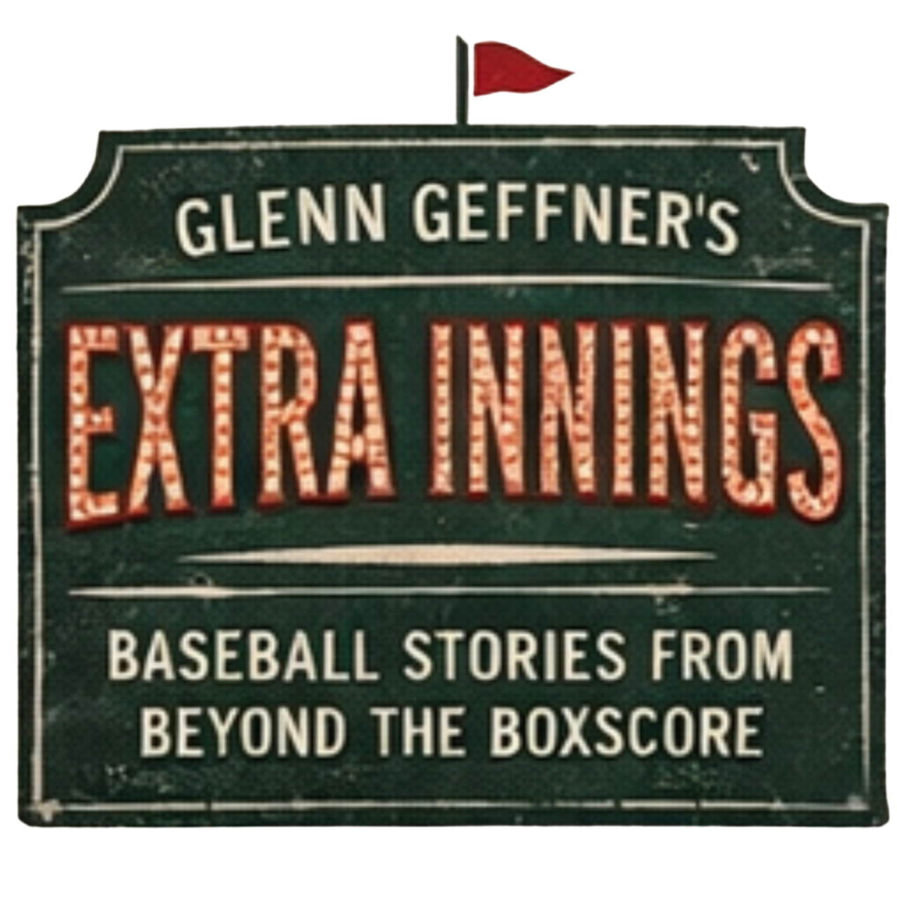 Glenn Geffner’s Extra Innings