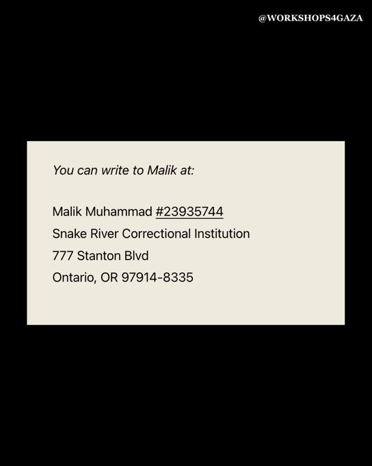 Malik Muhammad #23935744
Snake River Correctional Facility
777 Stanton Blvd
Ontario, OR 97914-8335