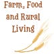 Farm, Food and Rural Living