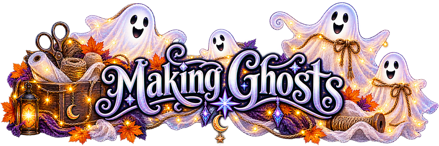 Making Ghosts Making Ghosts