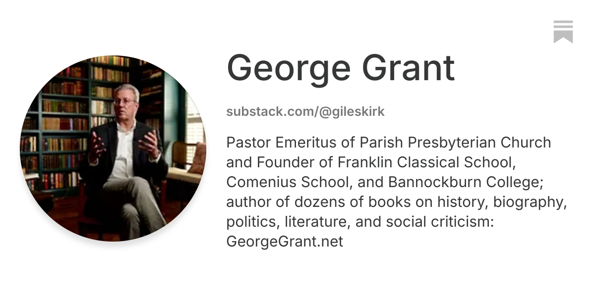 George Grant | Substack