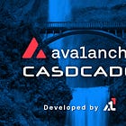Announcing Cascade: A Gateway to the Avalanche Ecosystem