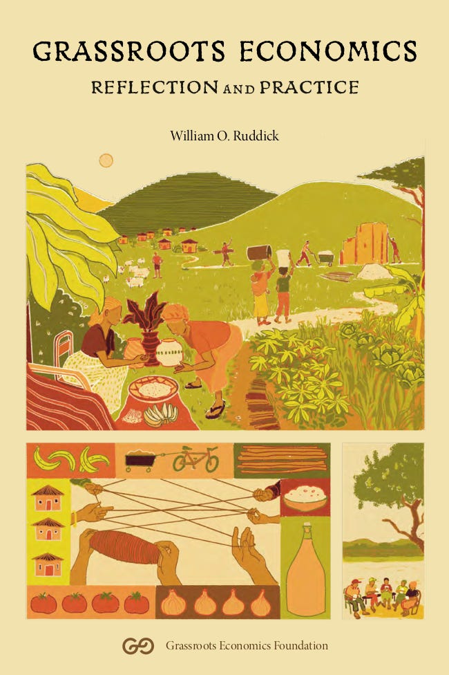 Grassroots Economics - The Book is Out! - by Will Ruddick