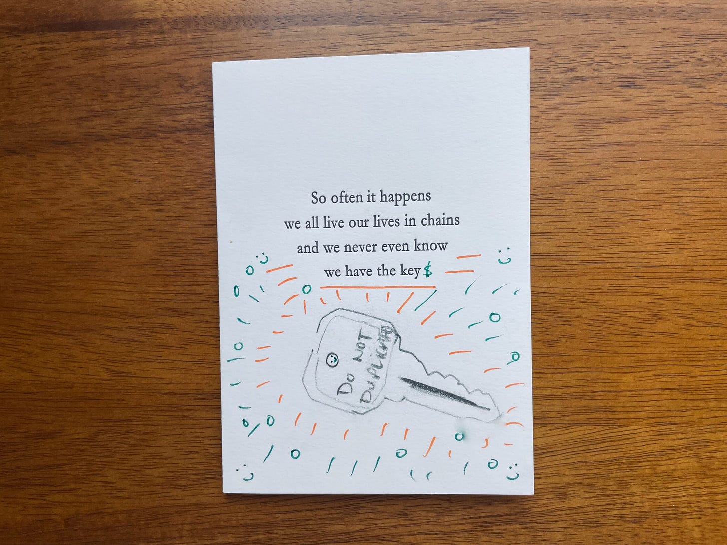 Black and white card that reads "So often it happens we all live our lives in chains and we never even know we have the key."