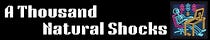 A Thousand Natural Shocks