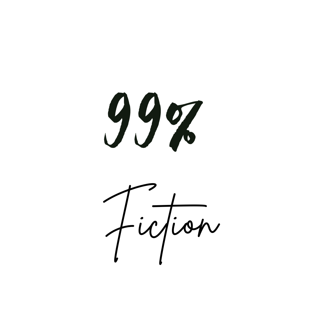 99% Fiction