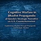 Cognitive Warfare in Jihadist Propaganda: al-Qaeda’s Strategic Narrative on U.S. Counterterrorism