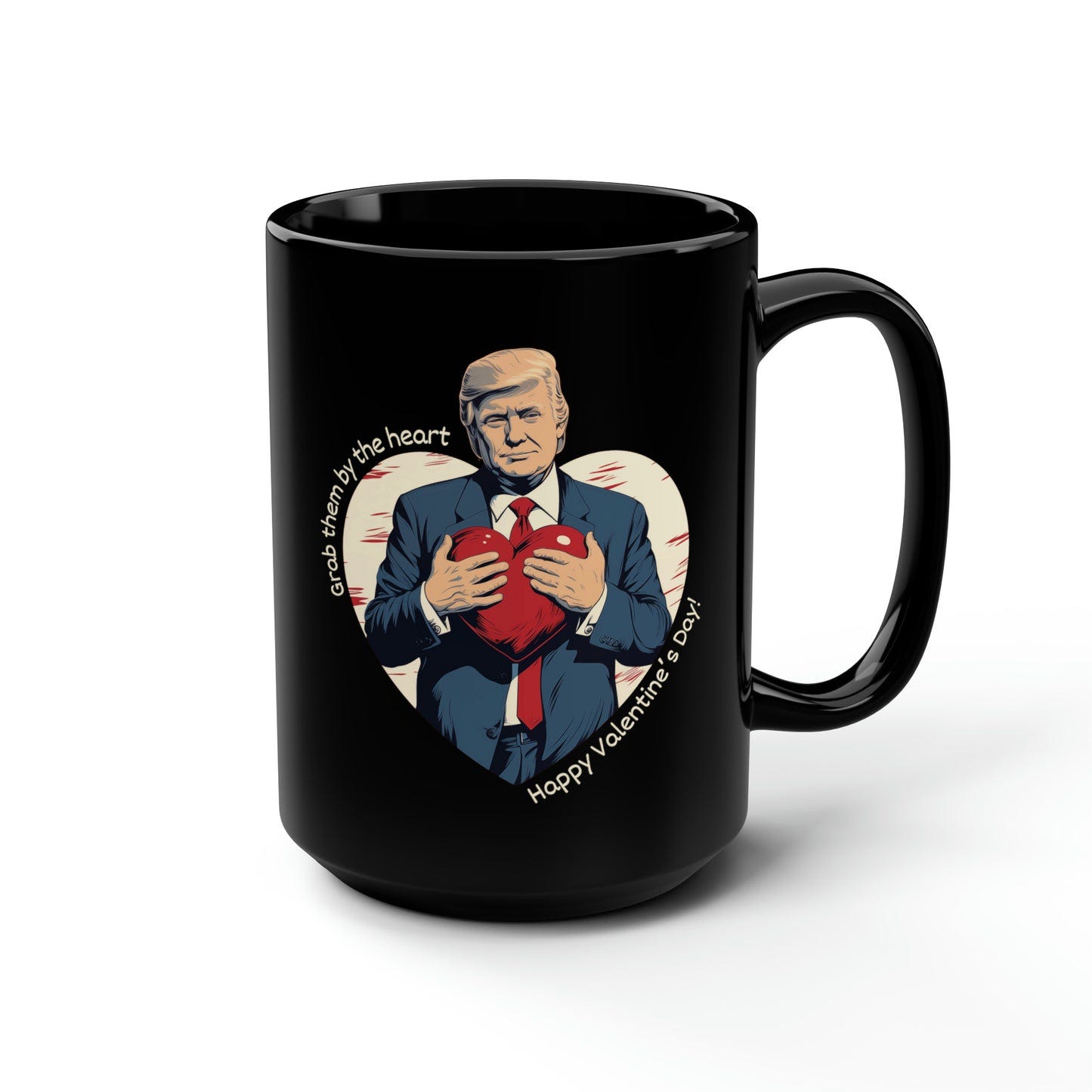 LIMITED EDITION: Grab Them By The Heart Trump Valentine's Day Black Mug, 15oz