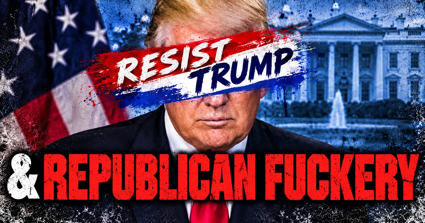 Resist Trump and Republican Fuckery: September 18, 2026. Resist Trump and Republican Fuckery: September 18, 2026.