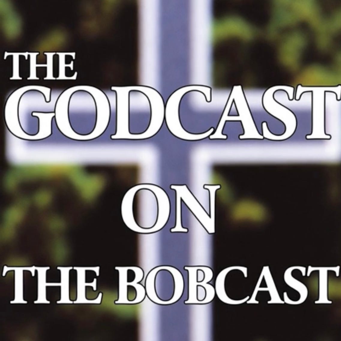 The GodCast on The BobCast  logo