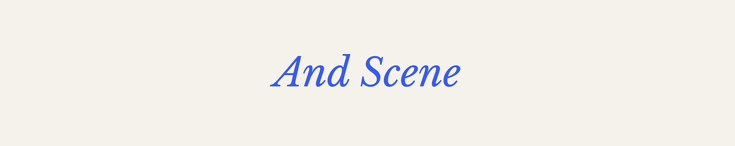 And Scene And Scene